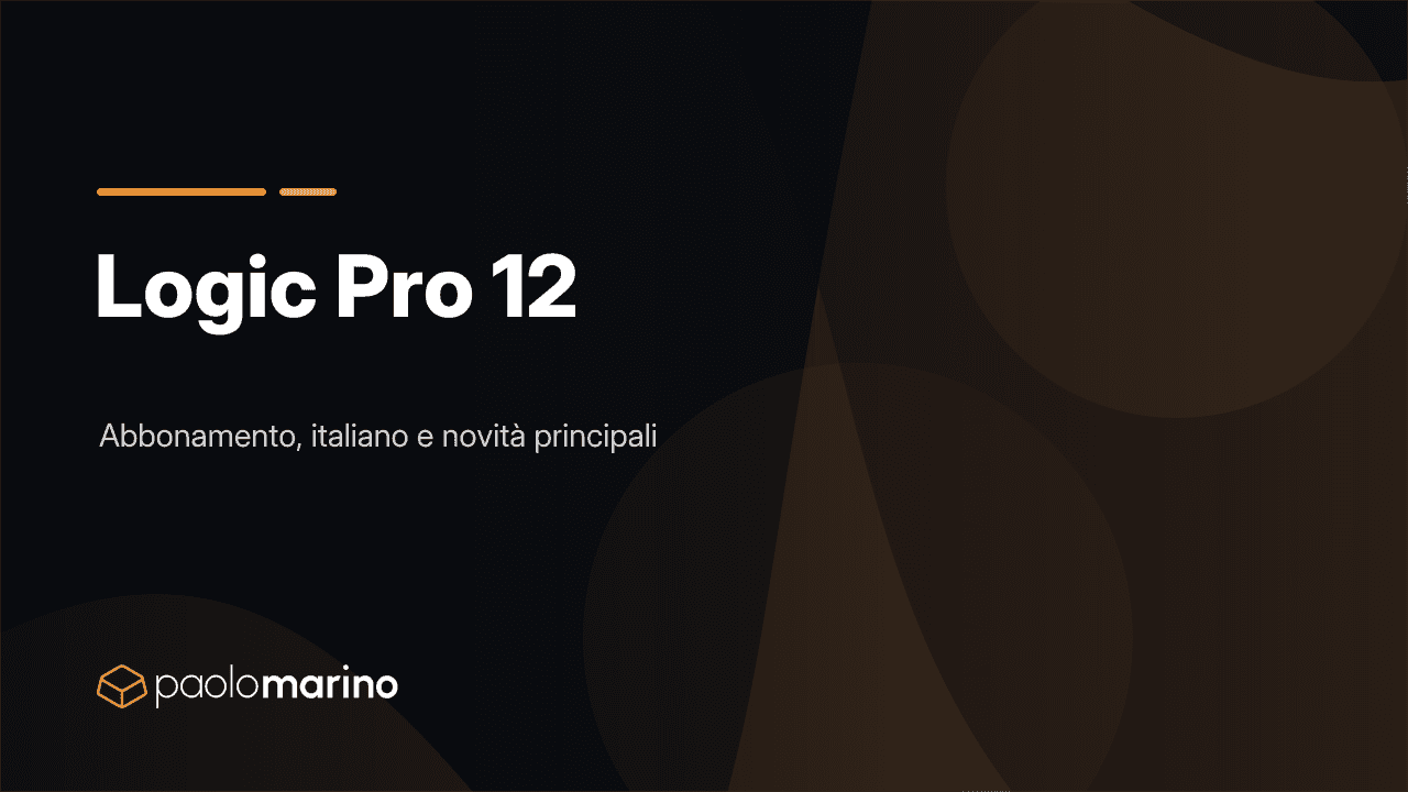 Logic Pro 12: abbonamento, italiano e novità principali